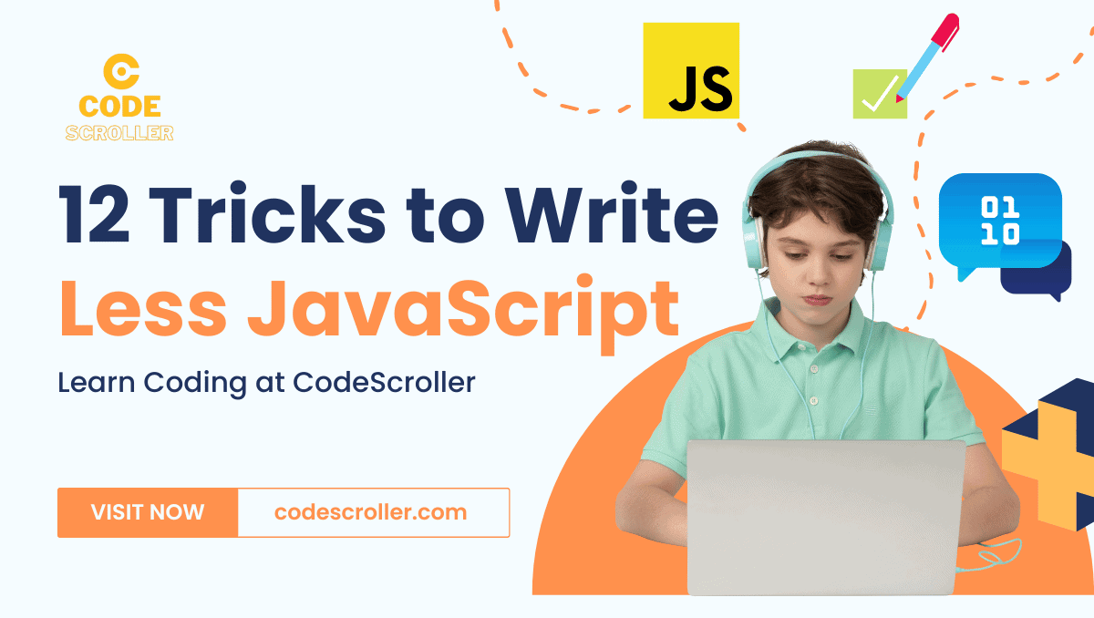 12 Tricks To Write Less JavaScript | JavaScript Tricks