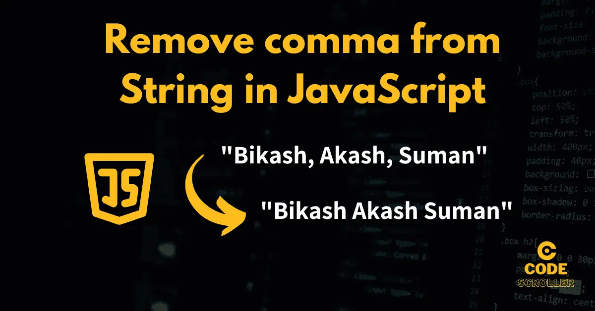 How to remove commas from string in JavaScript with Example.